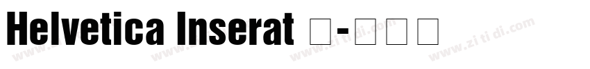 Helvetica Inserat 中字体转换